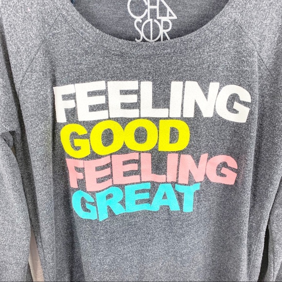 Chaser Feeling Good Feeling Great Gray Sweatshirt - Picture 3 of 5